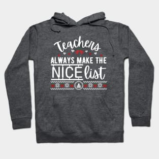 Teacher always make the nice list Hoodie